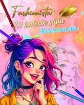 Okładka produktu praca zbiorowa - Fashionista. W świecie stylu. Kolorowanka