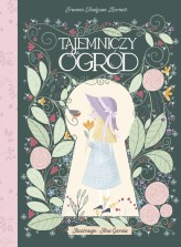 Okładka produktu Ana Garcia (ilustr.), Frances Hodgson Burnett - Tajemniczy ogród