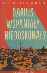 Okładka produktu Adib Khorram - Darius Wspaniały niedoskonały