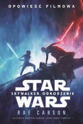 Okładka produktu Rae Carson - Star Wars Skywalker Odrodzenie. Opowieść filmowa