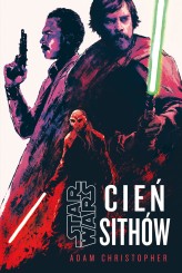 Okładka produktu Adam Christopher - Star Wars. Cień Sithów (ebook)