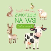 Okładka produktu praca zbiorowa - Świat wokół mnie. Na wsi. Ładne obrazki