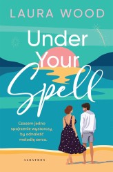Okładka produktu Laura Wood - Under Your Spell (ebook)