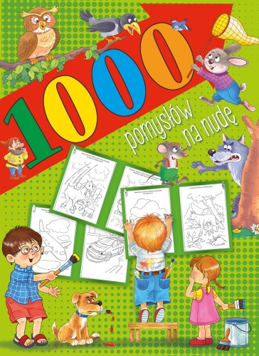 1000 pomysłów na nudę