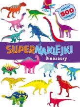 Okładka produktu praca zbiorowa - Supernaklejki: Dinozaury