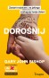 Dorośnij. Zostań rodzicem, na jakiego zasługują twoje dzieci