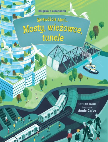 [OUTLET] Mosty, wieżowce, tunele. Książka z okienkami. Sprawdźcie sami...