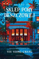 Okładka produktu Yoo Yeong-Gwang - Sklep pory deszczowej (ilustrowane krawędzie biało-czarne)