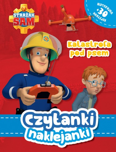 Czytanki naklejanki. Katastrofa pod psem. Strażak Sam